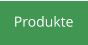 Produkte