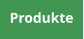 Produkte