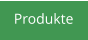 Produkte